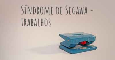 Síndrome de Segawa - trabalhos