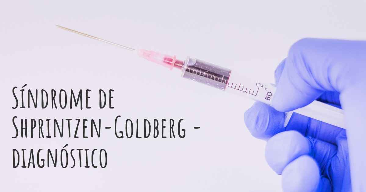 Como Síndrome de ShprintzenGoldberg é diagnosticada?