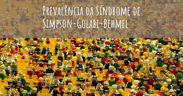Prevalência da Síndrome de Simpson-Golabi-Behmel
