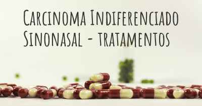 Carcinoma Indiferenciado Sinonasal - tratamentos