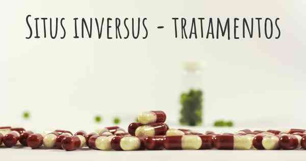 Situs inversus - tratamentos