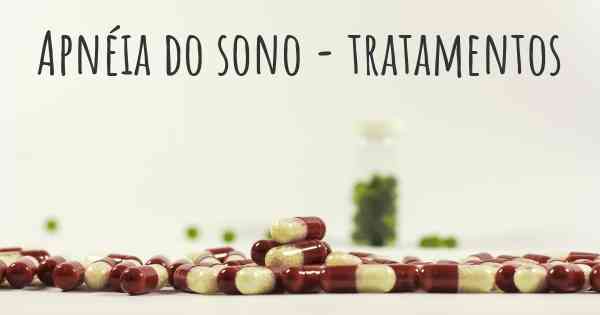 Apnéia do sono - tratamentos