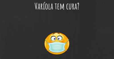 Varíola tem cura?