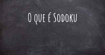 O que é Sodoku