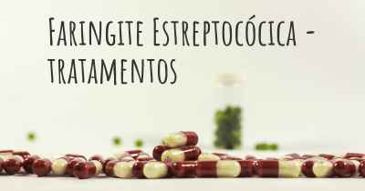 Faringite Estreptocócica - tratamentos