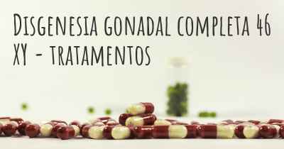 Disgenesia gonadal completa 46 XY - tratamentos