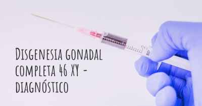 Disgenesia gonadal completa 46 XY - diagnóstico