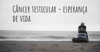 Câncer testicular - esperança de vida