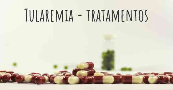 Tularemia - tratamentos