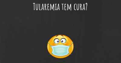 Tularemia tem cura?