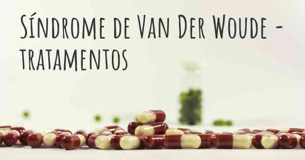 Síndrome de Van Der Woude - tratamentos