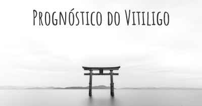 Prognóstico do Vitiligo