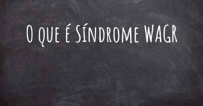 O que é Síndrome WAGR