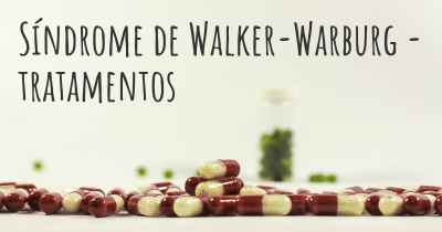 Síndrome de Walker-Warburg - tratamentos