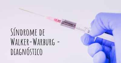 Síndrome de Walker-Warburg - diagnóstico