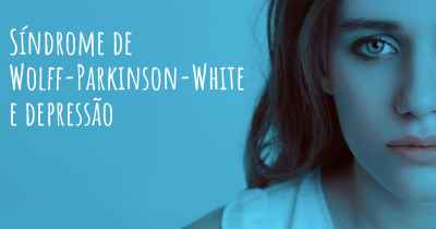 Síndrome de Wolff-Parkinson-White e depressão