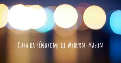 Cura da Síndrome de Wyburn-Mason