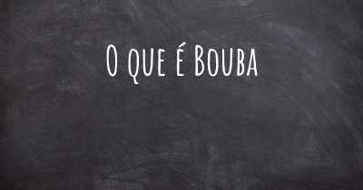 O que é Bouba