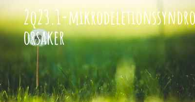 2q23.1-mikrodeletionssyndromet orsaker