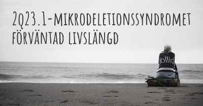 2q23.1-mikrodeletionssyndromet förväntad livslängd