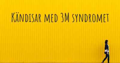 Kändisar med 3M syndromet