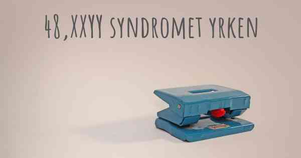48,XXYY syndromet yrken