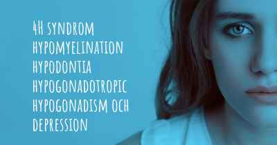 4H syndrom hypomyelination hypodontia hypogonadotropic hypogonadism och depression