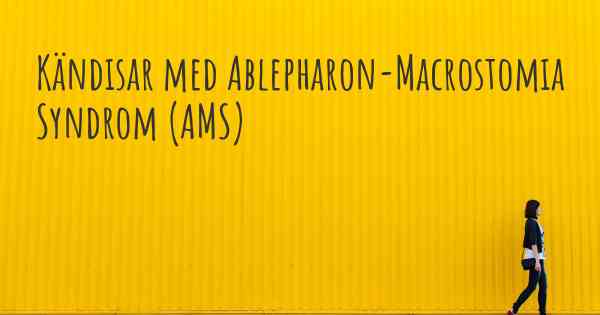 Kändisar med Ablepharon-Macrostomia Syndrom (AMS)