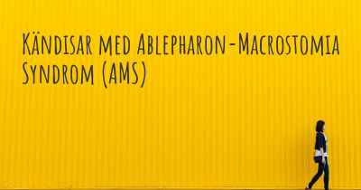 Kändisar med Ablepharon-Macrostomia Syndrom (AMS)