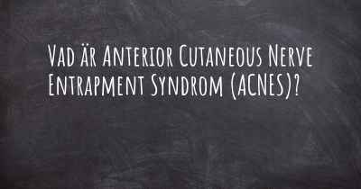 Vad är Anterior Cutaneous Nerve Entrapment Syndrom (ACNES)?