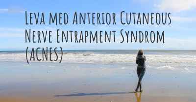 Leva med Anterior Cutaneous Nerve Entrapment Syndrom (ACNES)