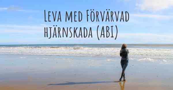Leva med Förvärvad hjärnskada (ABI)