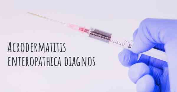 Acrodermatitis enteropathica diagnos