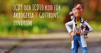 ICD9 och ICD10 kod för Akrogeria / Gottrons syndrom