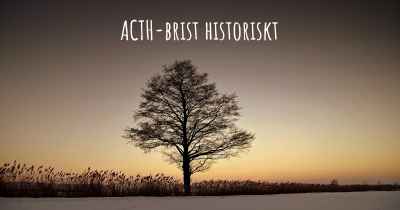 ACTH-brist historiskt