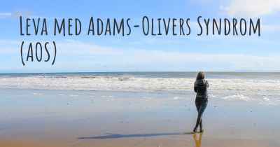 Leva med Adams-Olivers Syndrom (AOS)