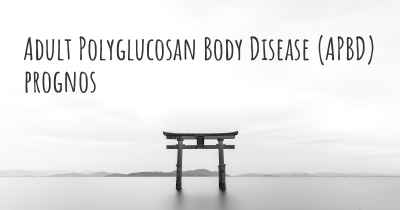 Adult Polyglucosan Body Disease (APBD) prognos