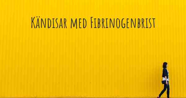 Kändisar med Fibrinogenbrist