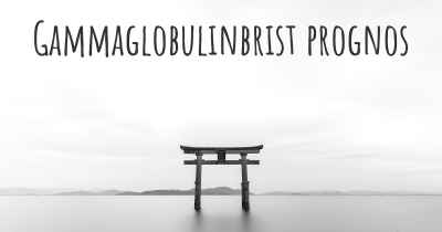 Gammaglobulinbrist prognos