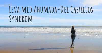 Leva med Ahumada-Del Castillos Syndrom