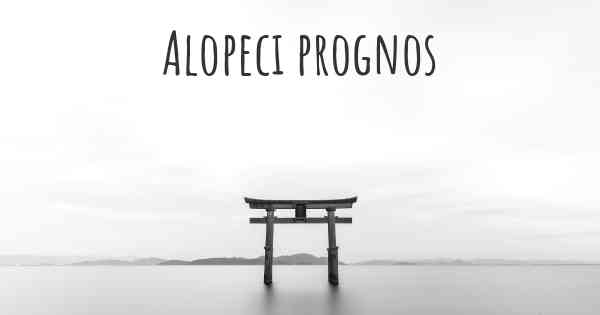 Alopeci prognos