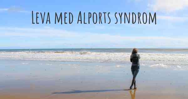 Leva med Alports syndrom