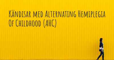 Kändisar med Alternating Hemiplegia Of Childhood (AHC)