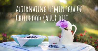 Alternating Hemiplegia Of Childhood (AHC) diet