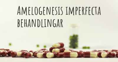 Amelogenesis imperfecta behandlingar