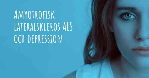 Amyotrofisk lateralskleros ALS och depression