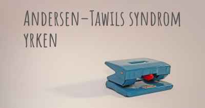 Andersen–Tawils syndrom yrken