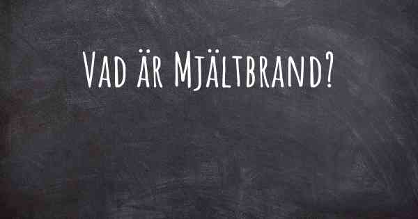 Vad är Mjältbrand?