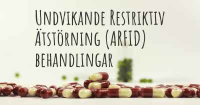 Undvikande Restriktiv Ätstörning (ARFID) behandlingar
