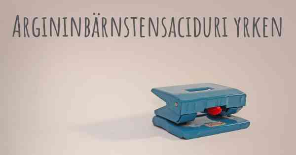 Argininbärnstensaciduri yrken